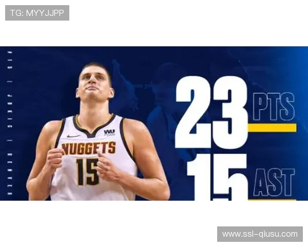 约基奇重新定义中锋角色 作为球队组织核心领跑助攻榜 约基奇重新定义中锋角色 作为球队组织核心领跑助攻榜