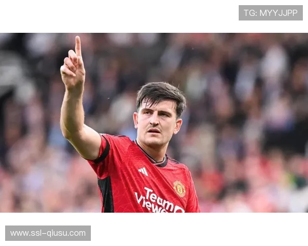 马奎尔续约在即后防领袖作用凸显,曼联赛季末阵容调整启幕 马奎尔续约在即后防领袖作用凸显,曼联赛季末阵容调整启幕